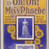 Oh! Oh! Miss Phoebe