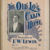 The old log cabin home