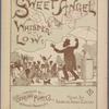 Sweet angel, whisper low