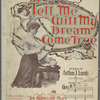 Tell me, will my dream come true?