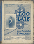 Too late