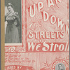 Up and down the streets we stroll