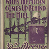 When the moon comes up behind the hill