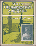 When the harvest days are over. (Jessie dear)