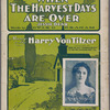 When the harvest days are over. (Jessie dear)