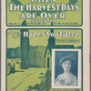 When the harvest days are over. (Jessie dear)