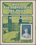 When the harvest days are over. (Jessie dear)