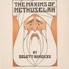 The Maxims of Methuselah