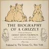 The Biography of a grizzly