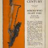 The February Century, Heroes Who Fight Fires.