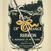 The Bow of Orange Ribbon, A Romance of New York.