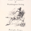 The cover picture, a drawing by Felix O. C. Darley, later engraved by James D. Smillie, has often been reprinted. It shows Irving on the grounds at Sunnyside with "Ginger," a favorite pet. For a comparison with the 1848 original, from which this redesigned version, dated 1851, was derived, see page 99 [fig. 76].
