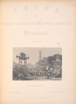 China, in a series of views, displaying the scenery, architecture, and social habits, of that ancient empire