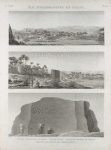 Île d'Éléphantine et Syène [Aswân]. 1. Vue de l'île et des environs; 2. Vue de Syène; 3. Vue d'un rocher de granit portant les traces de l'exploitation.