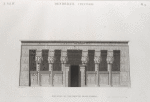 Denderah [Dandara] (Tentyris). Élévation du portique du Grand Temple.