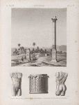 Antinoë [Antinoöpolis]. 1.2. Vue et détails de la colonne d'Alexandre Sévère; 3.4. Fragment d'une statue d'Antinoüs.