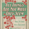 All things are not what they seem.