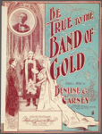 Be True to the Band of Gold