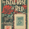 The fatal rose of red
