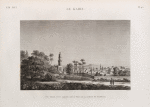 Le Kaire [Cairo]. Vue prise d'un jardin situé près de la porte de Nasryeh.
