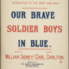 Our brave soldier boys in blue