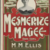 Mesmerize Magee ; Dope song