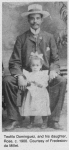 Teofilo Dominguez, and his daughter, Rose, c. 1900