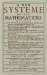  A new systeme of the mathematicks...