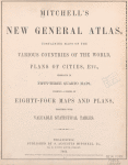 Mitchell's new general atlas