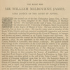 The Right Hon. Sir William Milbourne James, Lord Justice of the Court of Appeal