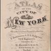 Atlas of the city of New York : embracing all territory within its corporate limits from official records, private plans & actual surveys