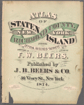 Atlas of Staten Island, Richmond County, New York, from official  records and surveys; compiled and drawn by F. W. Beers