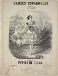 Danses espagnoles, arrangées par L. Stasny, dansées per Pepita de Oliva.