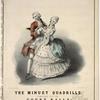 The minuet quadrille, composed for the court balls and respectfully dedicated to the Countess of Jersey by Jullien. [Lithograph] by J. Brandard. M.  N. Hanhart.