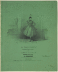 La cracovienne, pas dansé dans La gypsy, par Fanny Elssler. Arrangée pour le piano L. Gomion.