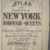 Atlas of the City of New York, Borough of Queens, Long Island City, Newtown, Flushing, Jamaica, Far Rockaway, from actual surveys and official plans