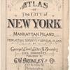 Atlas of the city of New York, Manhattan Island. From actual surveys and official plans 