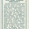 Do you know why some animals hibernate?