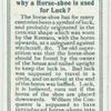 Do you know why a horse-shoe is used for luck?