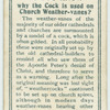 Do you know why the cock is used on church weather-vanes?