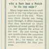 Do you know why a saw has a notch in its top edge?