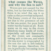 Do you know what causes the waves, and why the sea is salt?