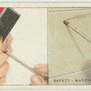 Do you know why safety-matches are safe?