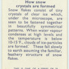 Do you know how snow crystals are formed?