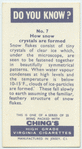 Do you know how snow crystals are formed?