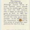 Do you know the history of the F.A. Cup?