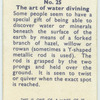 Do you know the art of water divining?