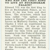 Do you know who was the first king to live at Buckingham Palace?