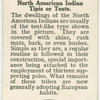 North American Indian tents.