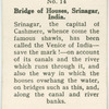 Bridge of houses, Srinagar, India.